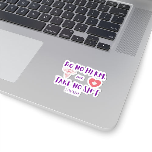 Do No Harm Take No Sh*t Crest Sticker - NWMH Nurse Empowerment Decal